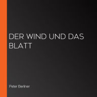 Der Wind und das Blatt