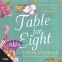 Table For Eight: Bestselling author and master storyteller Tricia Stringer tackles troubled relationships, second chances and love old and new in this uplifting story of unlikely dining companions thrown together on a glamorous cruise. Readers of Liz Byrs