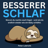 Besserer Schlaf: Warum du nachts wach liegst und wie du endlich wieder wie ein Baby schläfst