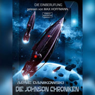 Die Einberufung - John James Johnson Chroniken, Band 1 (ungekürzt)