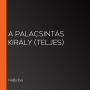 palacsintás király, A (teljes)