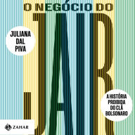 O Negócio do Jair: A história proibida do clã Bolsonaro