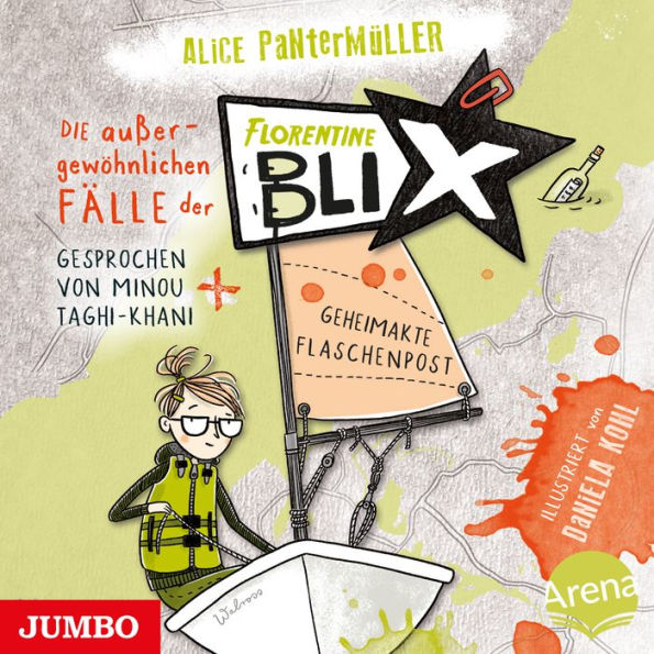 Die außergewöhnlichen Fälle der Florentine Blix. Geheimakte Flaschenpost [Band 2 (ungekürzt)]