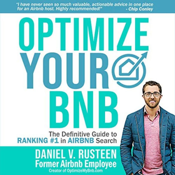 Optimize Your Airbnb: The Definitive Guide to Ranking #1 in Airbnb Search