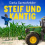 Steif und Kantig - Zwei Schwestern ermitteln