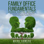 Family Office Fundamentals: Human Capital Matters