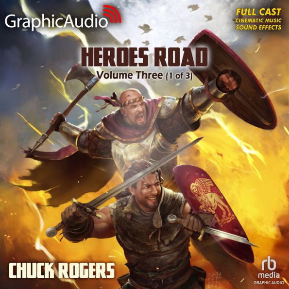 Heroes Road: Volume Three (1 of 3) [Dramatized Adaptation]: Heroes Road 3