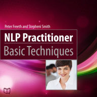 NLP Practitioner: Basic Techniques