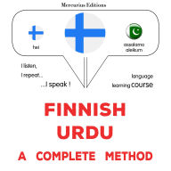 suomi - urdu: täydellinen menetelmä: Finnish - Urdu : a complete method