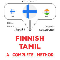 suomi - tamili: täydellinen menetelmä: Finnish - Tamil : a complete method