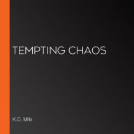 Tempting Chaos