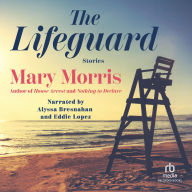 The Lifeguard: Stories