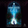 The Pomegranate Gate