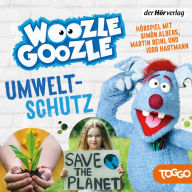 Woozle Goozle - Umweltschutz: Woozle Goozle (9) (Abridged)