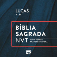 Lucas 7 - 9, NVT (Abridged)