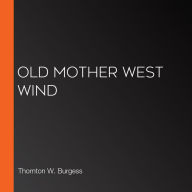 Old Mother West Wind