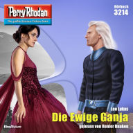 Perry Rhodan 3214: Die Ewige Ganja: Perry Rhodan-Zyklus 