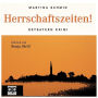 Herrschaftszeiten!: Bayern-Krimi (Gustl Bayers Fall 2) (Abridged)