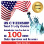 US Citizenship Test Study Guide: Naturalization Exam Prep Book for all 100 USCIS Civics Questions and Answers