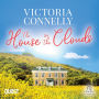 The House in the Clouds: The House in the Clouds Book 1