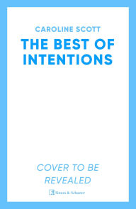 The Best of Intentions