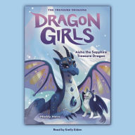 Aisha the Sapphire Treasure Dragon (Dragon Girls #5)