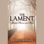 The Lament: Selected Poems and Prose