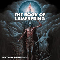 The Book of Lambspring: A Noble Ancient Philosopher, Concerning the Philosophical Stone