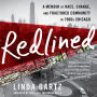 Redlined: A Memoir of Race, Change, and Fractured Community in 1960s Chicago