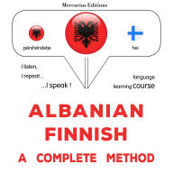 Shqip - Finlandisht: një metodë e plotë: Albanian - Finnish : a complete method