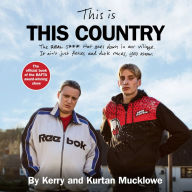 This Is This Country: The official book of the BAFTA award-winning show