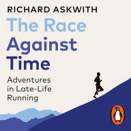 The Race Against Time: Adventures in Late-Life Running