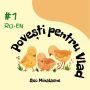 Povesti pentru Vlad - Volumul 1: Povesti pentru copii in limba romana - Romanian Stories for Children: Romanian - English Edition, Editie completa