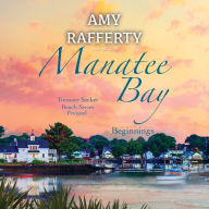 Manatee Bay: Beginnings