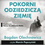 Pokorni odziedzicz¿ Ziemi¿