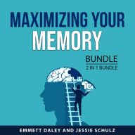 Maximizing Your Memory Bundle, 2 in 1 Bundle