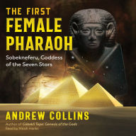 The First Female Pharaoh: Sobekneferu, Goddess of the Seven Stars