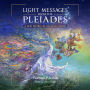 Light Messages from the Pleiades: A New Matrix of Galactic Order