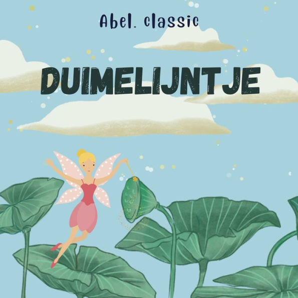 Abel Classics, Duimelijntje by Hans Christian Andersen, Denise