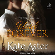 Until Forever: A Wedding Novella: Special Ops: Tribute Book Three