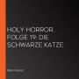 Holy Horror, Folge 19: Die schwarze Katze