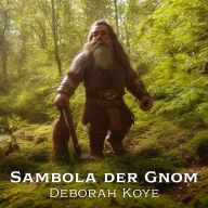 Sambola der Gnom