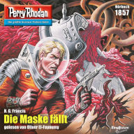 Perry Rhodan 1857: Die Maske fällt: Perry Rhodan-Zyklus 