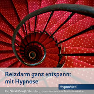 Reizdarm ganz entspannt mit Hypnose