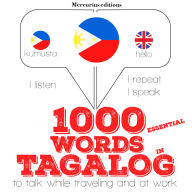 1000 essential words in Tagalog: Listen, Repeat, Speak language learning course
