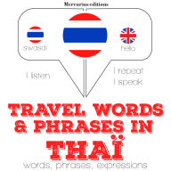 Travel words and phrases in Thai: Listen, Repeat, Speak language learning course
