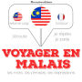 Voyager en malais: Ecoute, répète, parle : méthode de langue
