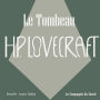 Le tombeau: La collection HP Lovecraft