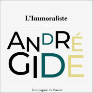 L'immoraliste: Les chefs d'¿uvre d'André Gide