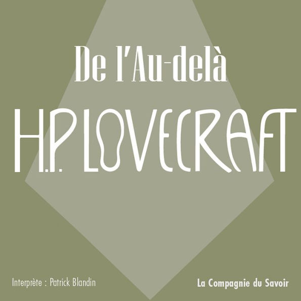 De l'au delà: La collection HP Lovecraft